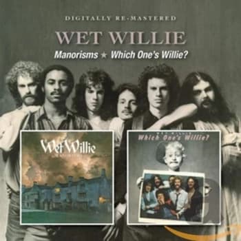 Wet Willie - Manorisms/Which One's Willie? CD