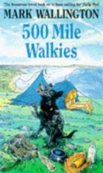 500 Mile Walkies by Mark Wallington Paperback