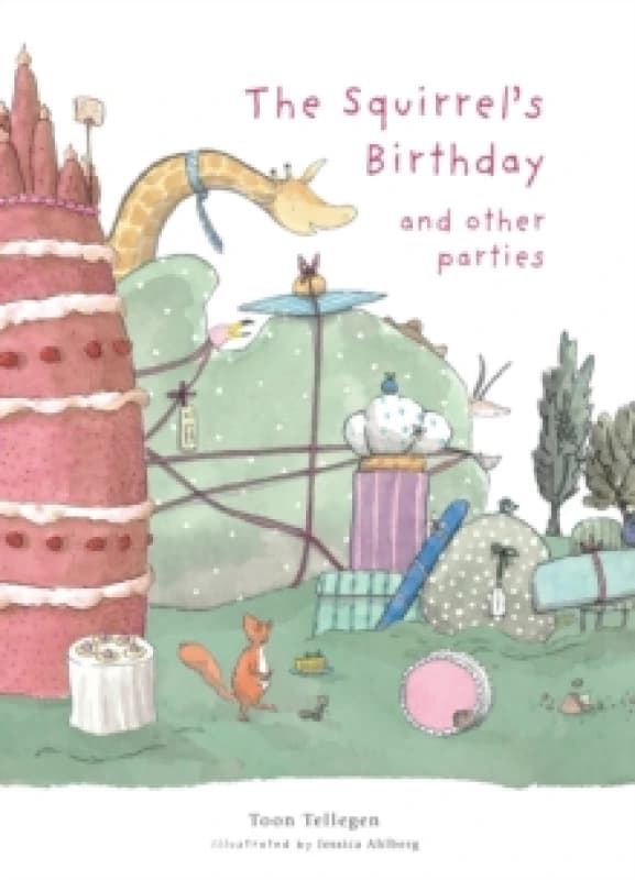 The Squirrel's Birthday and Other Parties Hardback