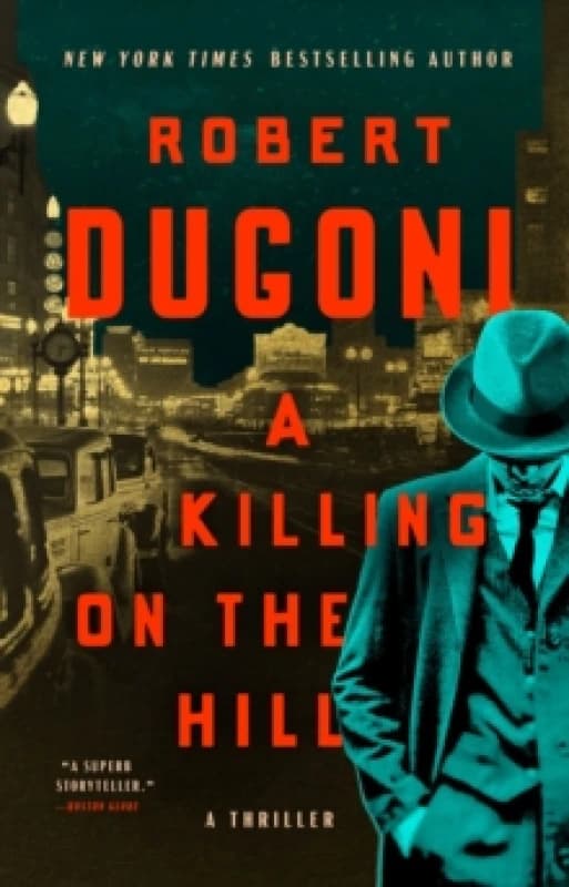 A Killing on the Hill : A Thriller Paperback / softback