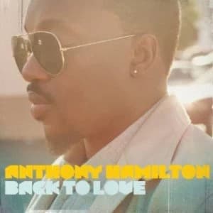 Back to Love by Anthony Hamilton CD Album