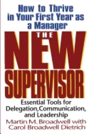 new supervisor how to thrive in your first year as a manager