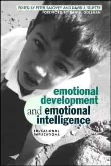 Emotional Development And Emotional Intelligence : Educational Implications