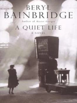 A Quiet Life by Beryl Bainbridge Paperback