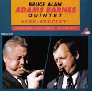 Side Steppin by Bruce Adams/Alan Barnes Quintet CD Album