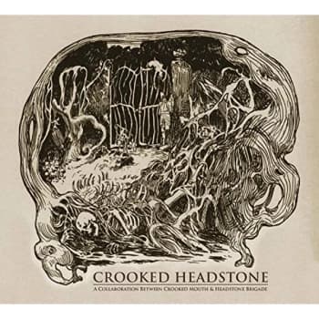 Crooked Mouth And Headstone Brigade - Crooked Headstone CD