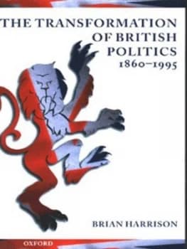 The Transformation of British Politics 1860-1995 by Brian Harrison Book