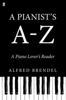 A Pianist's A-Z : A piano lover's reader