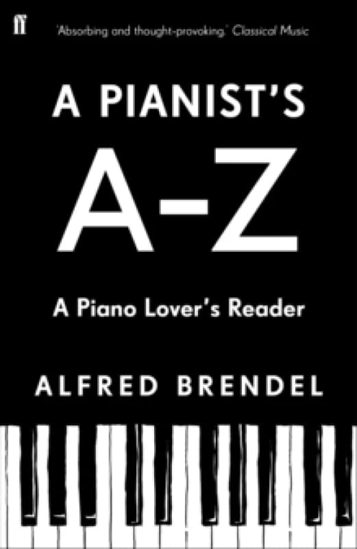 A Pianist's A-Z : A piano lover's reader Paperback / softback