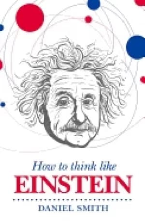 how to think like einstein