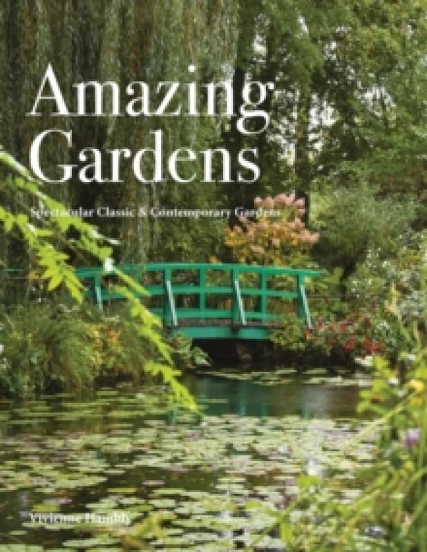 Amazing Gardens Hardback