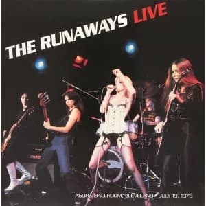 Runaways - Live At The Agora Ballroom. Cleveland July 19. 1976 Vinyl