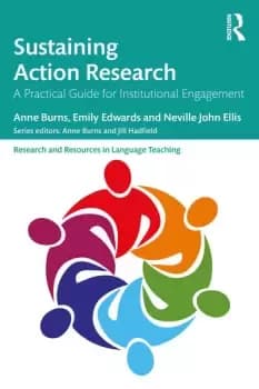 Sustaining Action ResearchA Practical Guide for Institutional Engagement