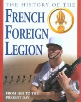 The History of the French Foreign Legion by David Jordan Hardback