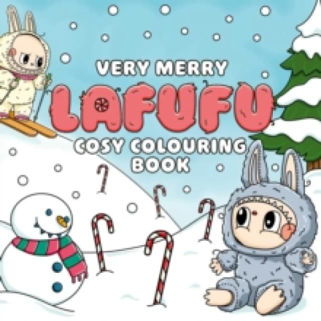 Very Merry Lafufu Cosy Colouring Book : A cosy Christmas colouring book for all ages! Paperback / softback