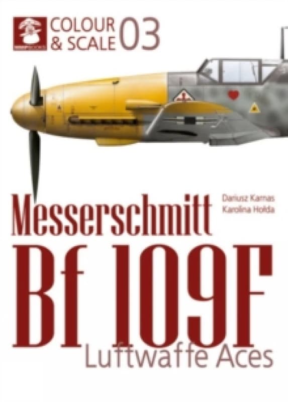 Colour & Scale 03. Messerschmit Bf 109 F. Luftwaffe Aces Paperback / softback