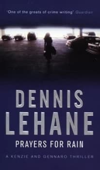 Prayers for Rain by Dennis Lehane Paperback