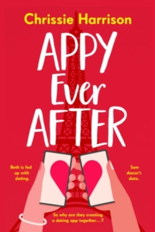 Appy Ever After : A matchmaking, fake dating romcom Paperback