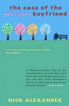 Case of the Missing Boyfriend by Nick Alexander Paperback