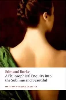 A Philosophical Enquiry into the Origin of our Ideas by Edmund Burke