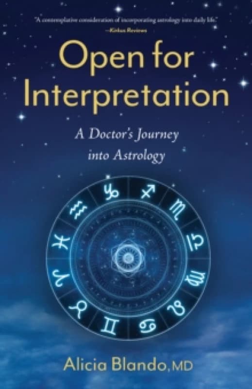 Open for Interpretation : A Doctor's Journey into Astrology Paperback / softback