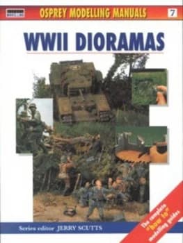 Wwii Dioramas. by Jerry Scutts Paperback