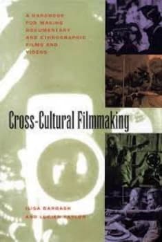 Cross-Cultural Filmmaking by Ilisa Barbash