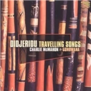 Charlie McMahon Didjeridu Travelling Songs CD