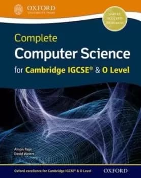 Complete computer science for Cambridge IGCSE & O level Student book by Alison Page