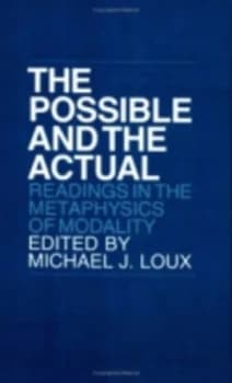 The Possible and the Actual by Michael J. Loux