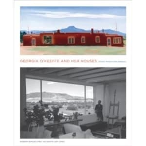 Georgia O'keeffe and Her Houses