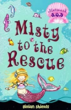 Misty to the Rescue by Gillian Shields Paperback
