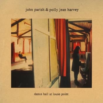 John Parish & Polly Jean Harvey - Dance Hall At Louse Point Vinyl