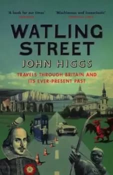 Watling Street by John Higgs