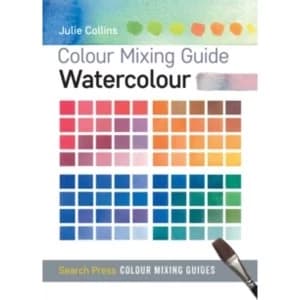 Colour Mixing Guide: Watercolour by Julie Collins (Paperback, 2015)