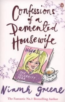 Confessions of a Demented Housewife by Niamh Greene Paperback