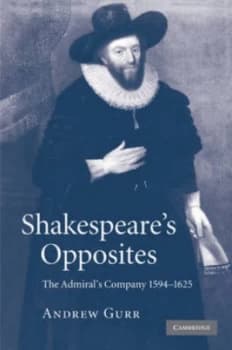 Shakespeares Opposites by Andrew Gurr Paperback