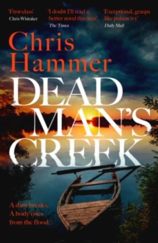 Dead Man's Creek : The Times Crime Book of the Year 2023 Paperback / softback
