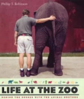 Life at the Zoo by Phillip T Robinson Hardback