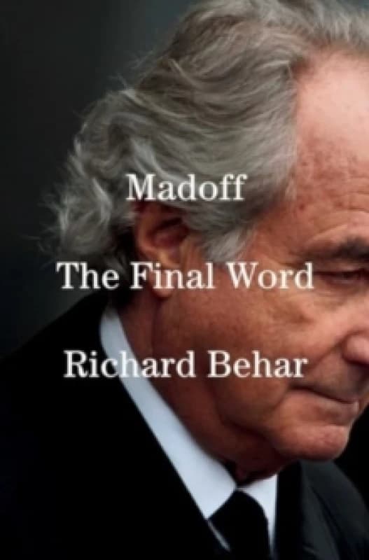 Madoff : The Final Word Hardback