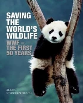 Saving the Worlds Wildlife by Alexis Schwarzenbach Paperback