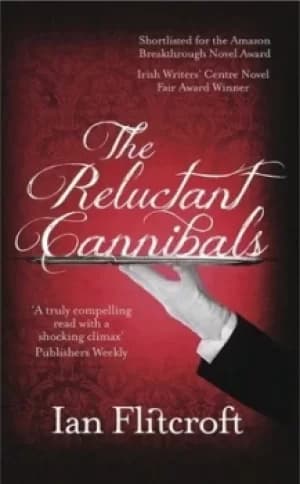 The reluctant cannibals by Ian Flitcroft