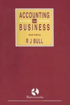 Accounting in Business by R. J. Bull Book
