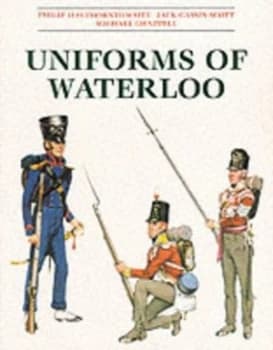Uniforms of Waterloo by Philip Haythornthwaite Paperback