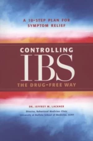 Controlling IBS the drug-free way by Jeffrey M Lackner