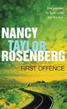 First Offence by Nancy Taylor Rosenberg Book