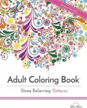 Adult Coloring Book Stress Relieving by Adult Coloring Book Artists