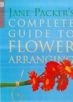 Jane Packers Complete Guide to Flower Arranging. Book