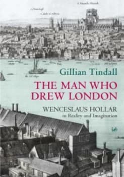 The Man Who Drew London by Gillian Tindall Book