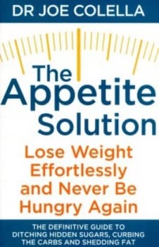 The Appetite Solution by Dr Joe Colella Book